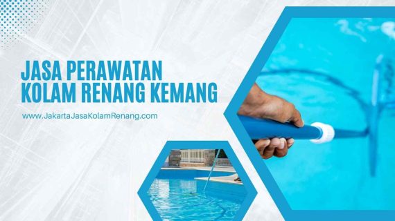 Jasa Perawatan Kolam Renang Kemang Jakarta Selatan